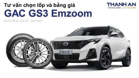 gac-gs3-emzoom-nen-thay-lop-gi-chi-phi-bao-nhieu