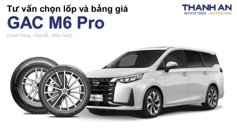 gac-m6-pro-nen-thay-lop-gi-chi-phi-bao-nhieu