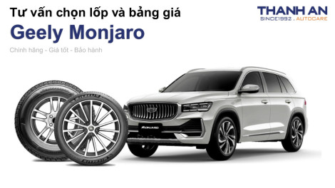 geely-monjaro-nen-thay-lop-gi-chi-phi-bao-nhieu