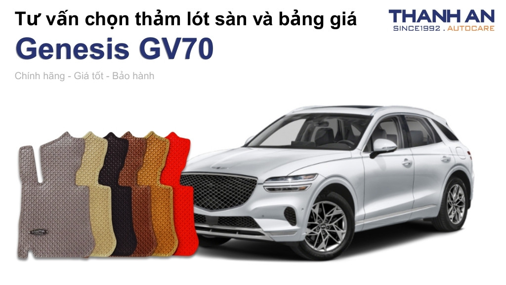Thảm lót sàn xe Genesis GV70 loại nào tốt? Bảng giá mới nhất