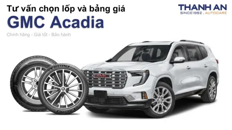 gmc-acadia-nen-thay-lop-gi-chi-phi-bao-nhieu