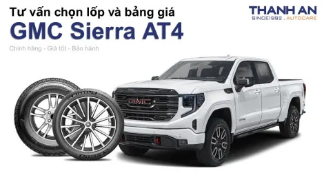gmc-sierra-at4-nen-thay-lop-gi-chi-phi-bao-nhieu