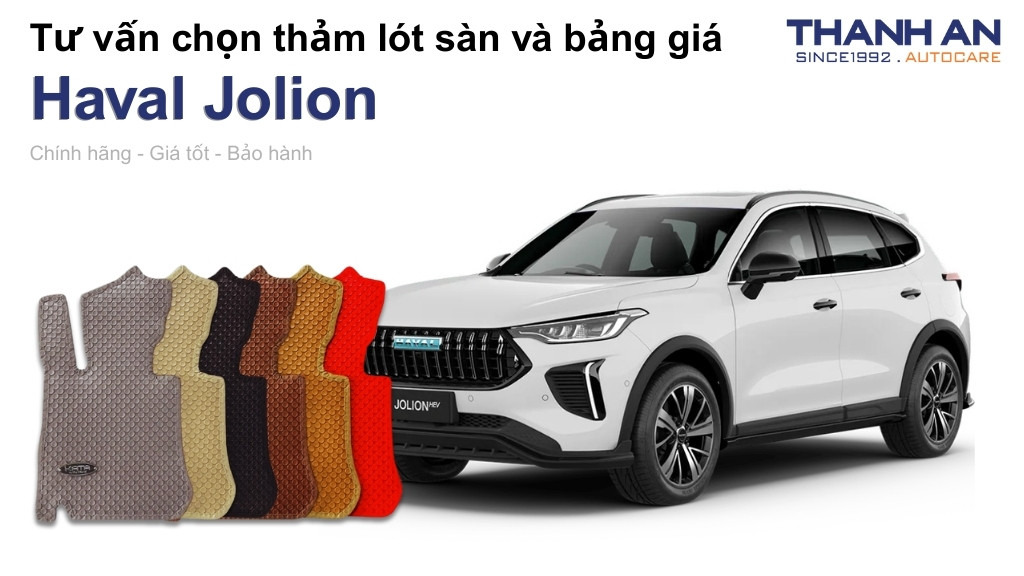 Thảm lót sàn xe Haval Jolion loại nào tốt? Bảng giá mới nhất