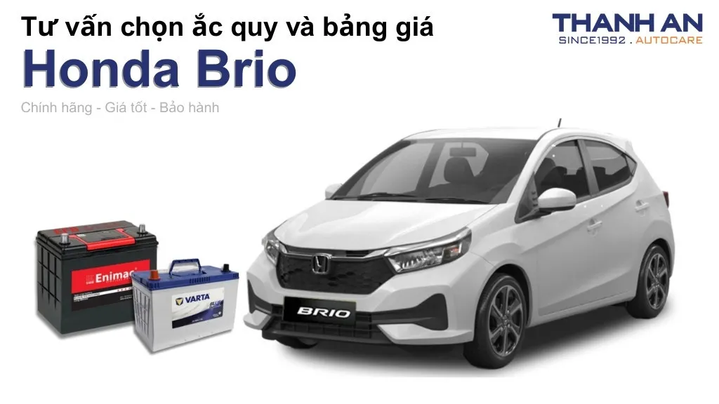 Bình ắc quy xe Honda Brio loại nào tốt? Bảng giá mới nhất