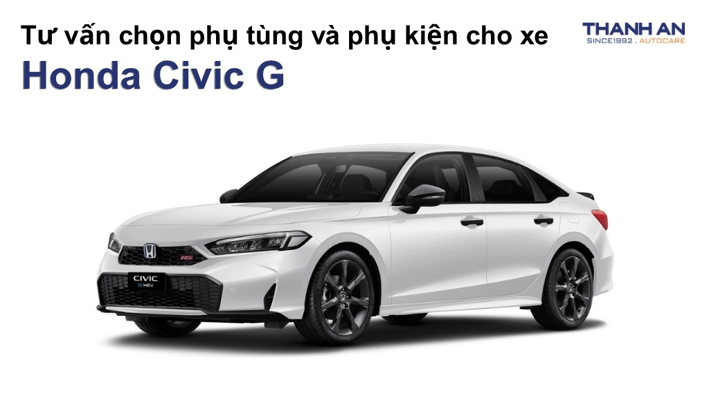 Phụ tùng và phụ kiện xe Honda Civic G