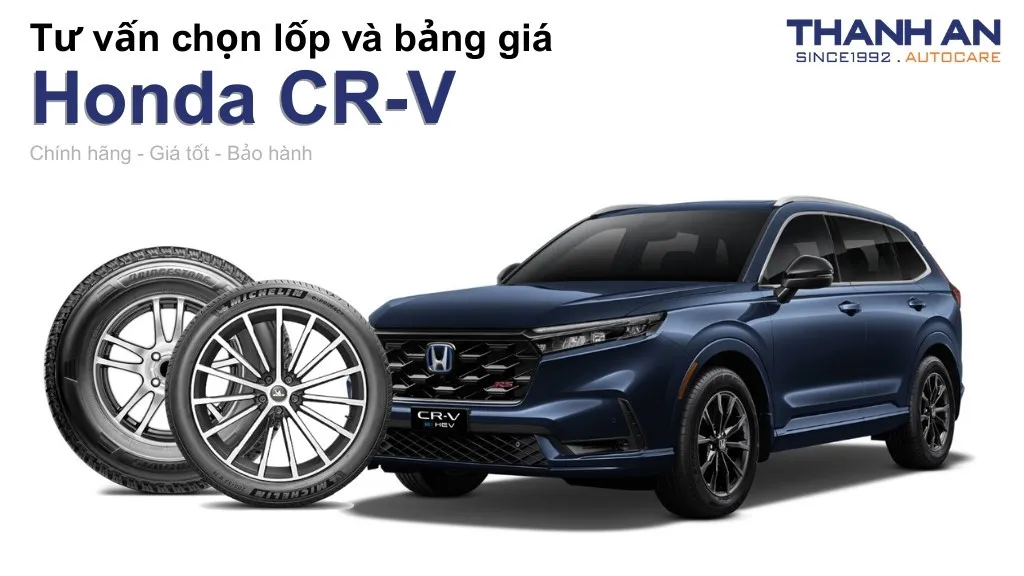 Lốp xe Honda CR-V giá bao nhiêu? Sử dụng các kích thước nào?