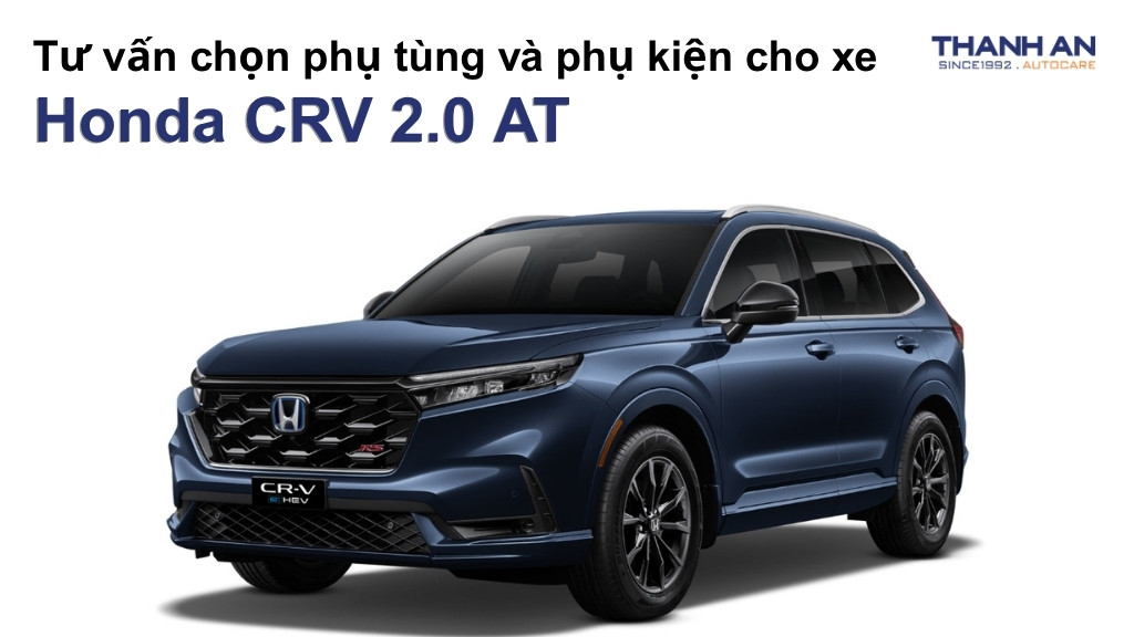 Phụ tùng và phụ kiện xe Honda CRV 2.0 AT