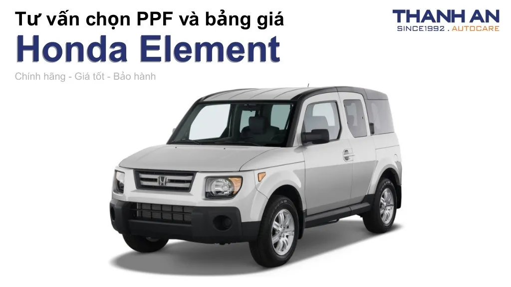 Dán PPF xe Honda Element loại nào tốt? Bảng giá mới nhất