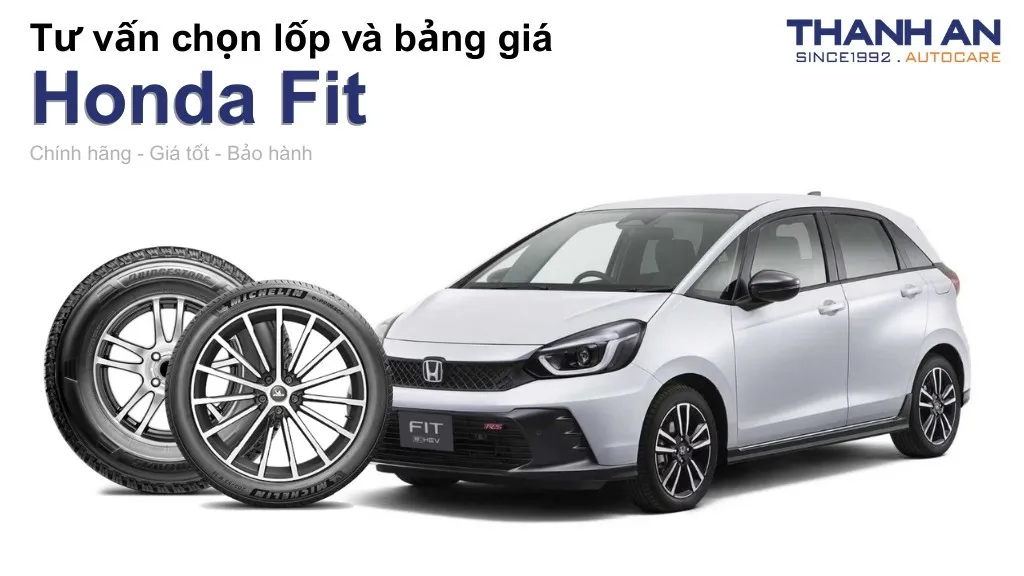 Lốp xe Honda Fit giá bao nhiêu? Sử dụng các kích thước nào?