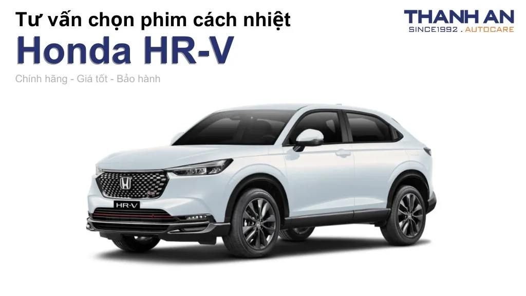 Dán phim cách nhiệt xe Honda HR-V loại nào tốt? Bảng giá mới nhất