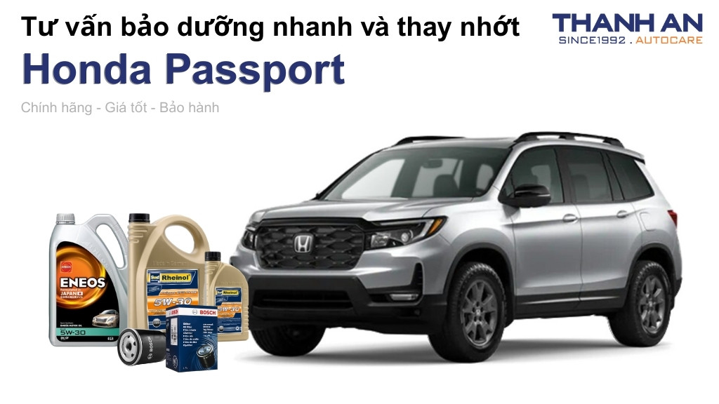 Dầu nhớt xe Honda Passport loại nào tốt? Bảng giá mới nhất