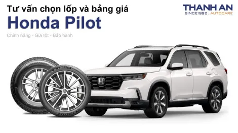 honda-pilot-nen-thay-lop-gi-chi-phi-bao-nhieu