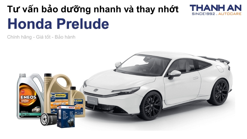 Dầu nhớt xe Honda Prelude loại nào tốt? Bảng giá mới nhất