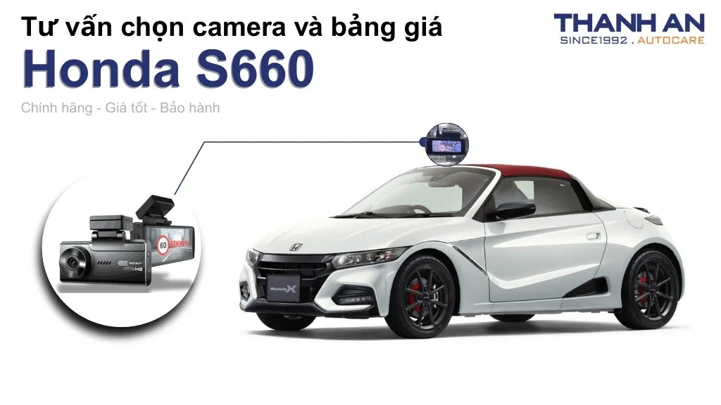 Camera hành trình xe Honda S660 loại nào tốt? Bảng giá mới nhất