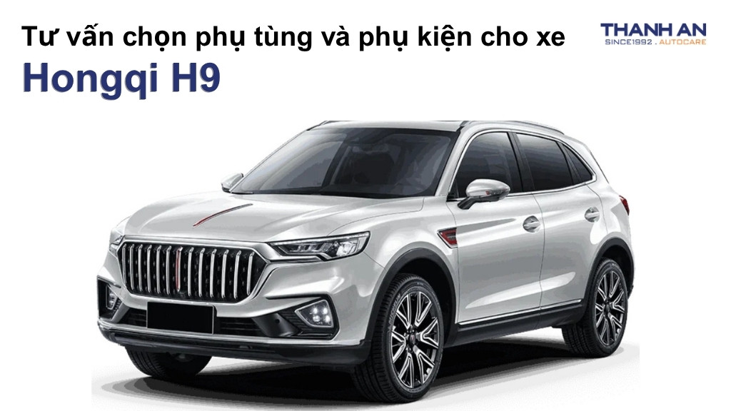 Phụ tùng và phụ kiện xe Hongqi H9