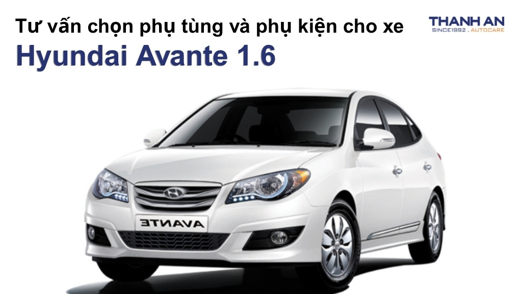 Phụ tùng và phụ kiện xe Hyundai Avante 1.6