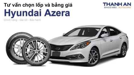 hyundai-azera-nen-thay-lop-gi-chi-phi-bao-nhieu