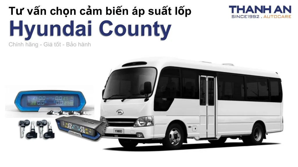 Cảm biến áp suất lốp xe Hyundai County loại nào tốt? Bảng giá mới nhất