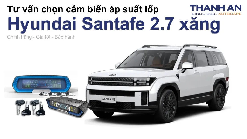 Cảm biến áp suất lốp xe Hyundai Santafe 2.7 xăng loại nào tốt? Bảng giá mới nhất