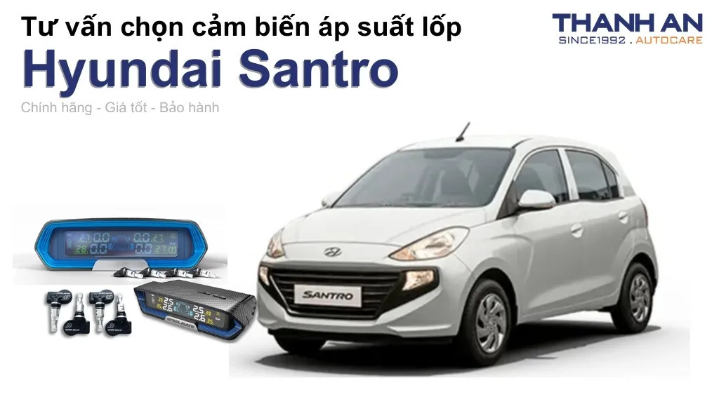Cảm biến áp suất lốp xe Hyundai Santro loại nào tốt? Bảng giá mới nhất