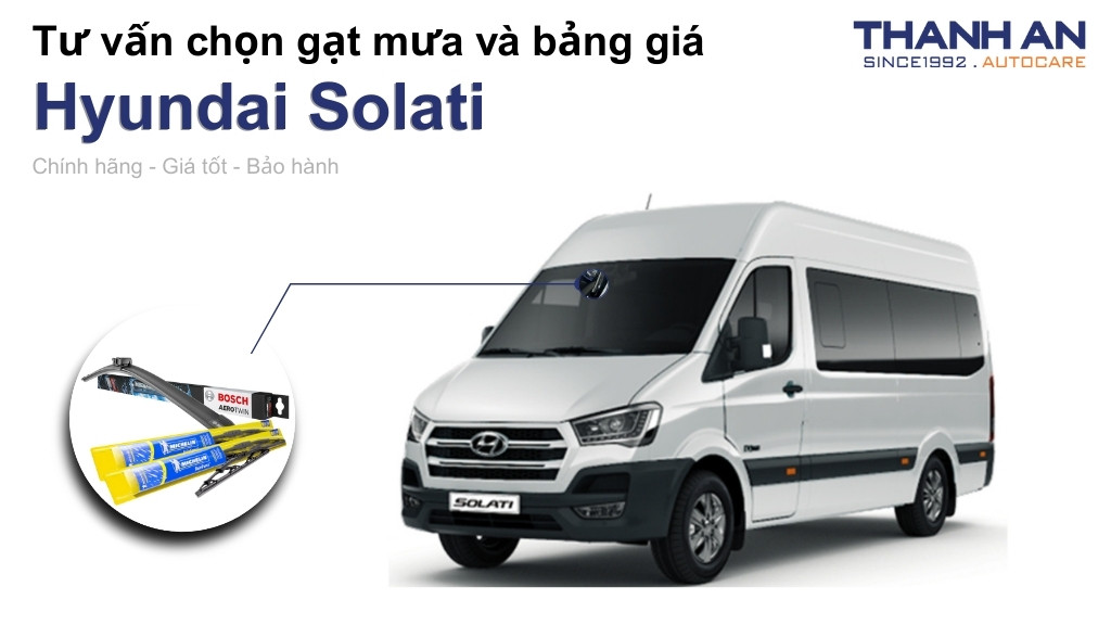 Gạt mưa xe Hyundai Solati loại nào tốt? Bảng giá mới nhất