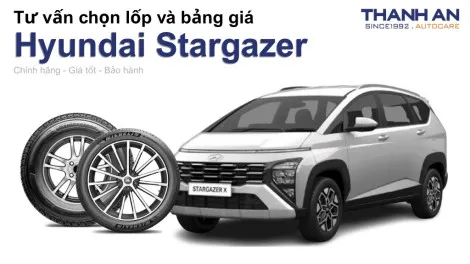 hyundai-stargazer-nen-thay-lop-gi-chi-phi-bao-nhieu