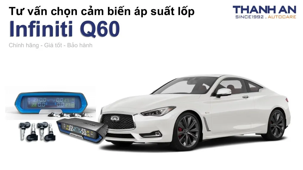 Cảm biến áp suất lốp xe Infiniti Q60 loại nào tốt? Bảng giá mới nhất