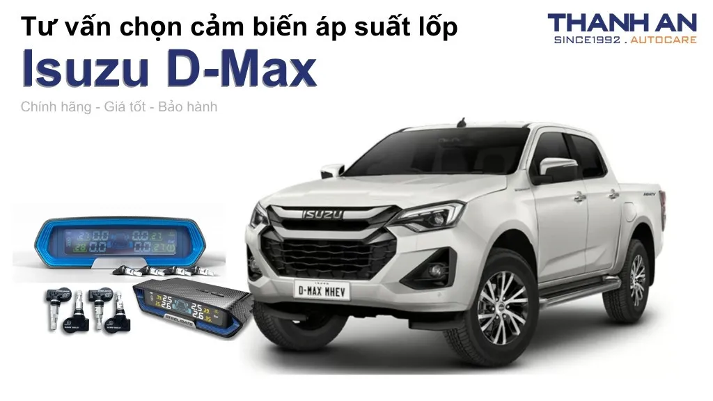 Cảm biến áp suất lốp xe Isuzu D-Max loại nào tốt? Bảng giá mới nhất