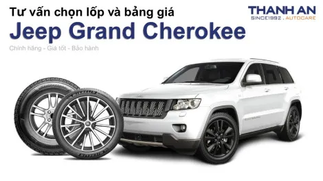 jeep-grand-cherokee-nen-thay-lop-gi-chi-phi-bao-nhieu