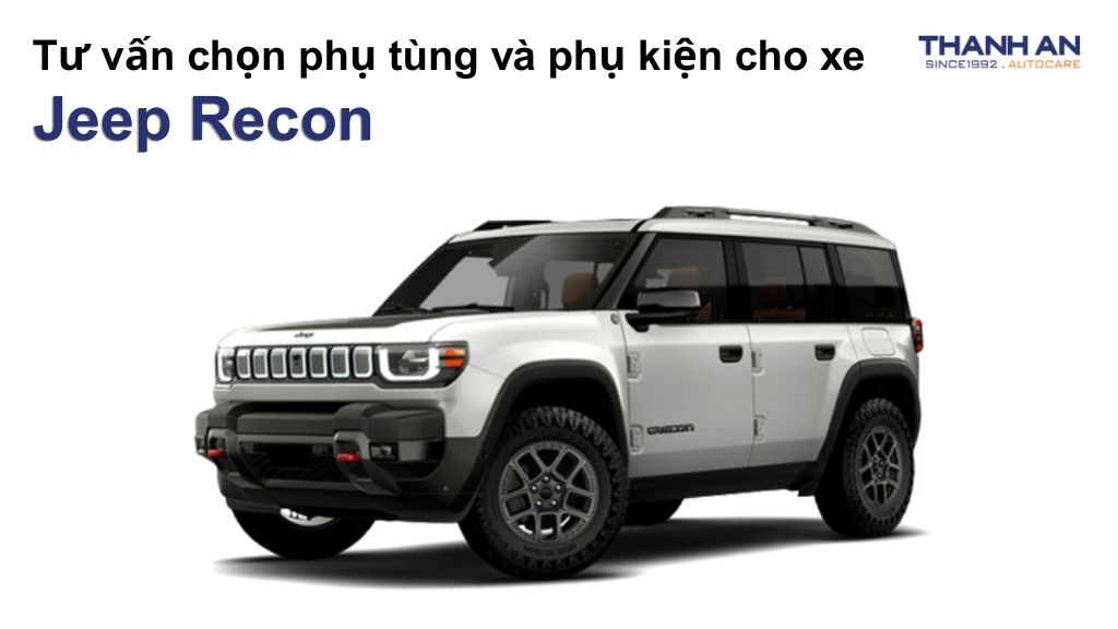 Phụ tùng và phụ kiện xe Jeep Recon