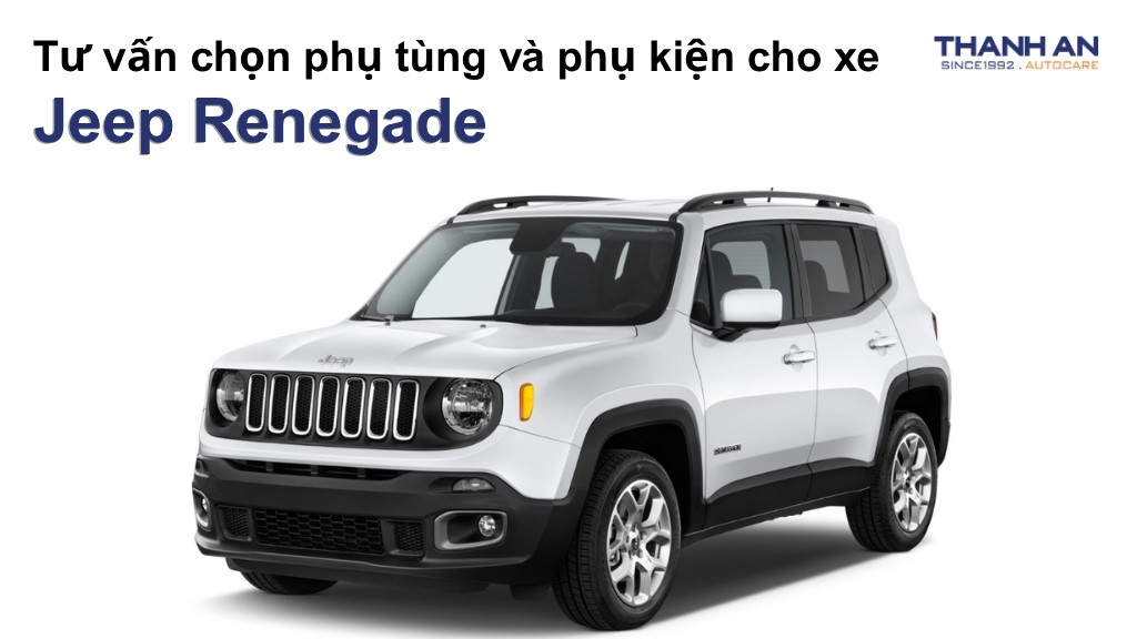 Phụ tùng và phụ kiện xe Jeep Renegade