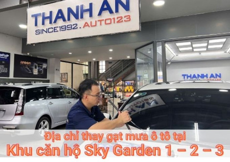 Top 7+ địa chỉ gara thay gạt mưa ô tô uy tín tại Khu căn hộ Sky Garden 1 – 2 – 3 TPHCM