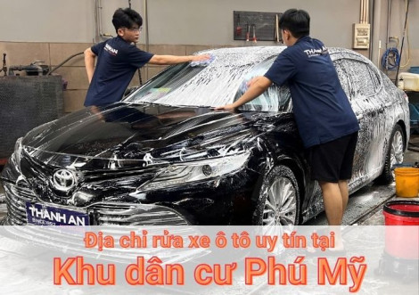 Top 7+ địa chỉ trung tâm rửa xe ô tô uy tín tại Khu dân cư Phú Mỹ TPHCM
