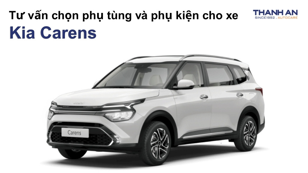 Phụ tùng và phụ kiện xe Kia Carens