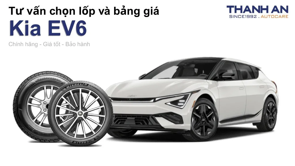 Lốp xe Kia EV6 giá bao nhiêu? Sử dụng các kích thước nào?