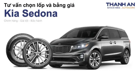 kia-sedona-nen-thay-lop-gi-chi-phi-bao-nhieu