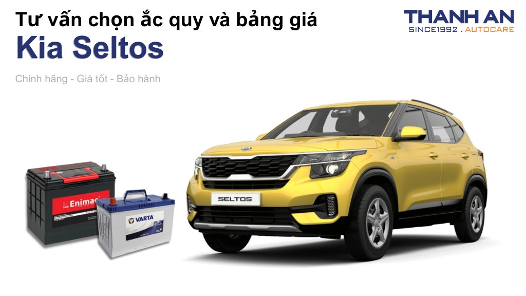 Bình ắc quy xe Kia Seltos loại nào tốt? Bảng giá mới nhất