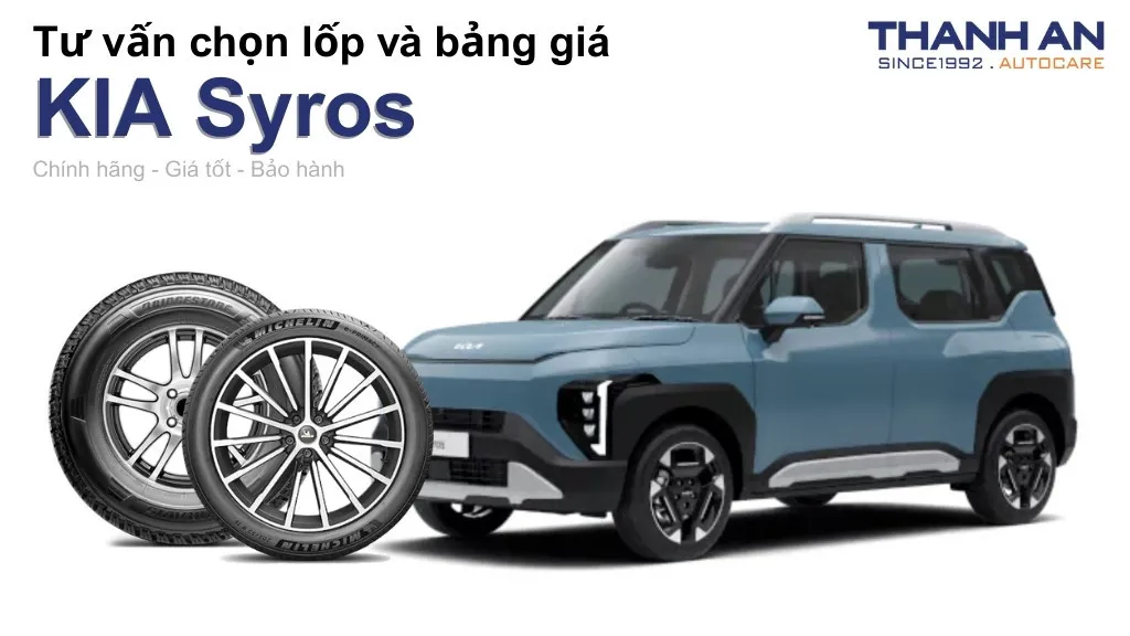 Lốp xe KIA Syros giá bao nhiêu? Sử dụng các kích thước nào?