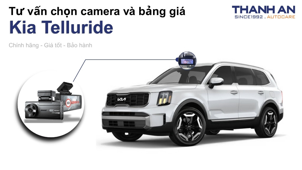 Camera hành trình xe Kia Telluride loại nào tốt? Bảng giá mới nhất