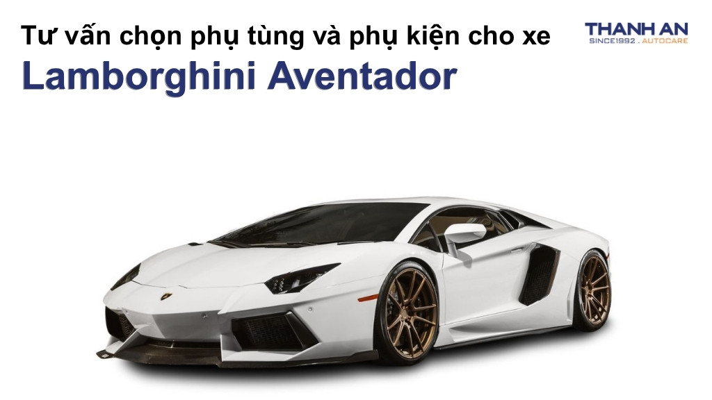 Phụ tùng và phụ kiện xe Lamborghini Aventador
