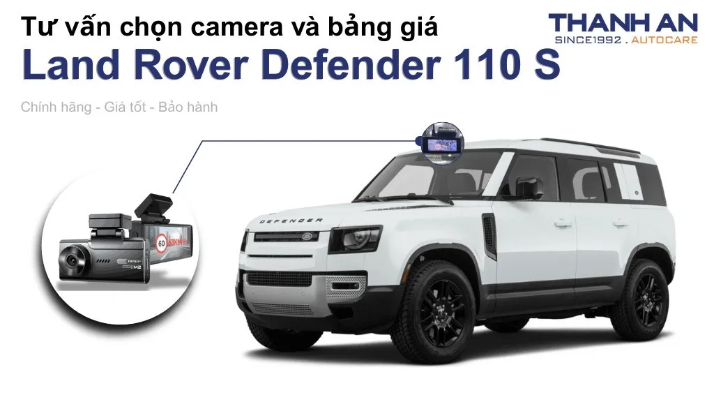 Camera hành trình xe Land Rover Defender 110 S loại nào tốt? Bảng giá mới nhất