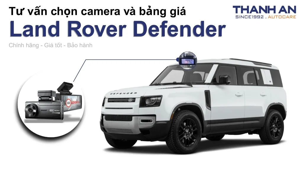 Camera hành trình xe Land Rover Defender loại nào tốt? Bảng giá mới nhất