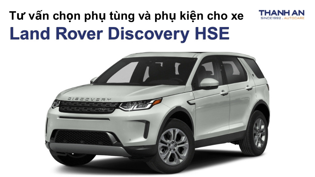 Phụ tùng và phụ kiện xe Land Rover Discovery HSE