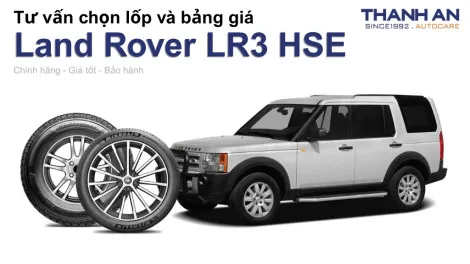 land-rover-lr3-hse-nen-thay-lop-gi-chi-phi-bao-nhieu