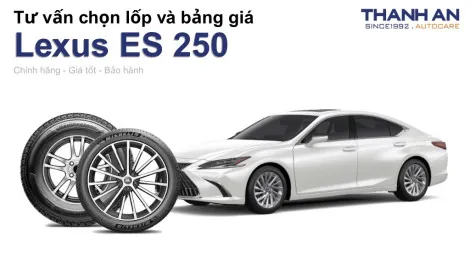 lexus-es-250-nen-thay-lop-gi-chi-phi-bao-nhieu