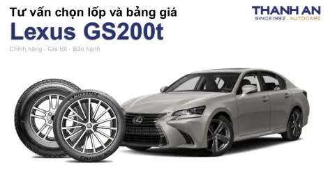 lexus-gs200t-nen-thay-lop-gi-chi-phi-bao-nhieu