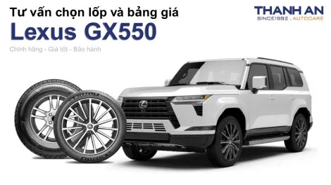 lexus-gx550-nen-thay-lop-gi-chi-phi-bao-nhieu