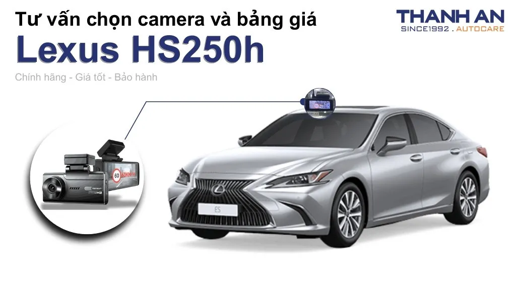 Camera hành trình xe Lexus HS250h loại nào tốt? Bảng giá mới nhất