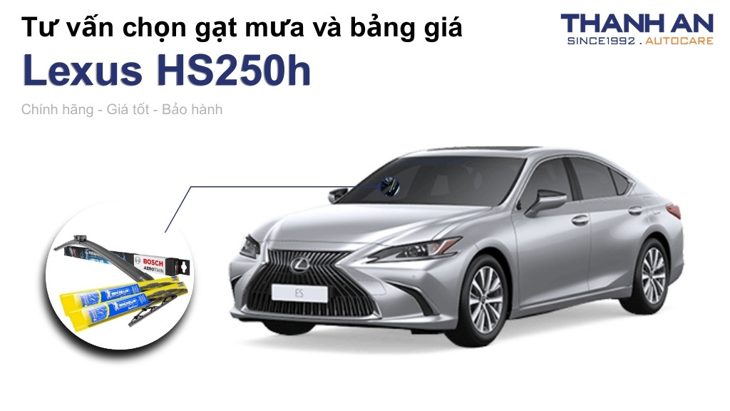 Gạt mưa xe Lexus HS250h loại nào tốt? Bảng giá mới nhất