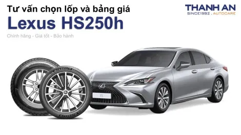 lexus-hs250h-nen-thay-lop-gi-chi-phi-bao-nhieu